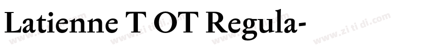 Latienne T OT Regula字体转换 Latienne T OT Regula字体转换